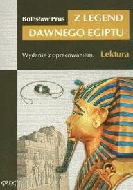 Z legend dawnego egiptu (wydanie z opracowaniem) - Prus Bolesaw